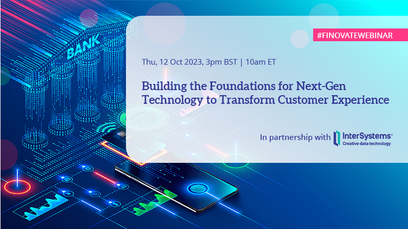 Building the Foundations for Next-Gen Technology to Transform Customer Experience